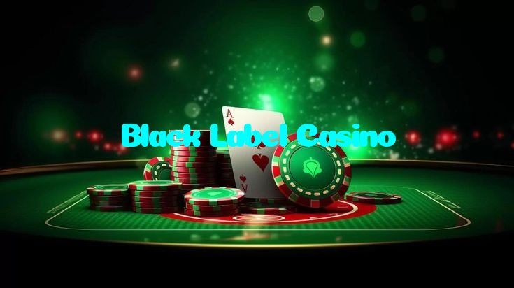 Black Label Casino